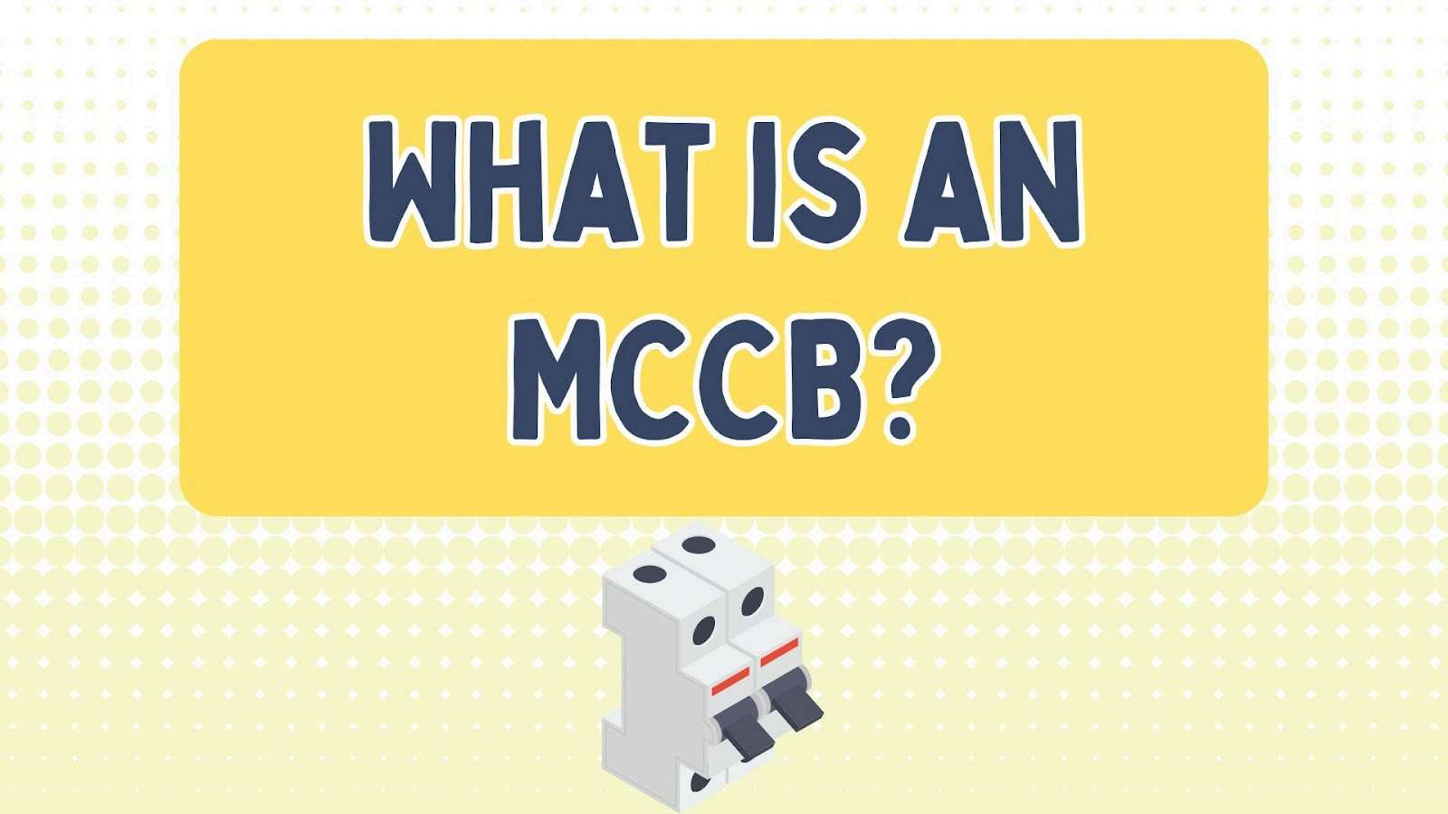 Auswahl des richtigen Kompaktleistungsschalters für Industrie- und Photovoltaikanwendungen